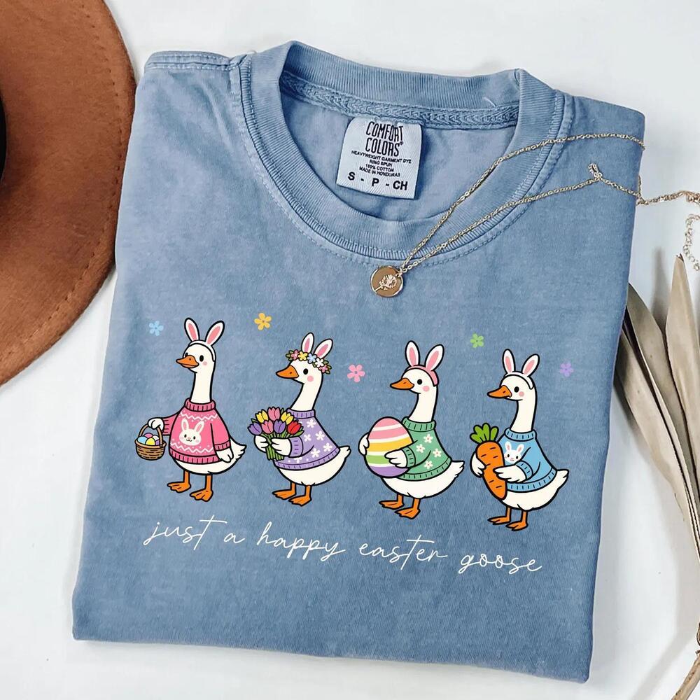 Just A Happy Easter Goose Shirt Silly Goose Tshirt